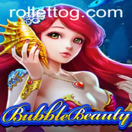 Exploring BubbleBeauty: A New Era in Gaming