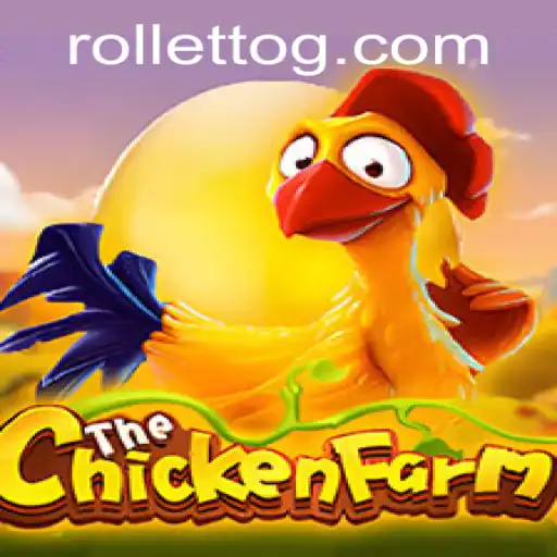 Explore the Exciting World of ChickenFarm: A Rolletto Game Adventure