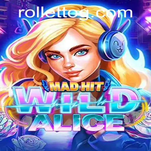 An In-Depth Look at the Captivating World of MadHitWildAlice and Its Unique Spin with Rolletto