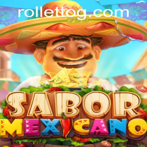 Discover the Thrilling World of SaborMexicano